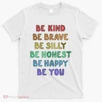 Be Kind Be Brave Be You Self Love Quote T-Shirt thumb 0