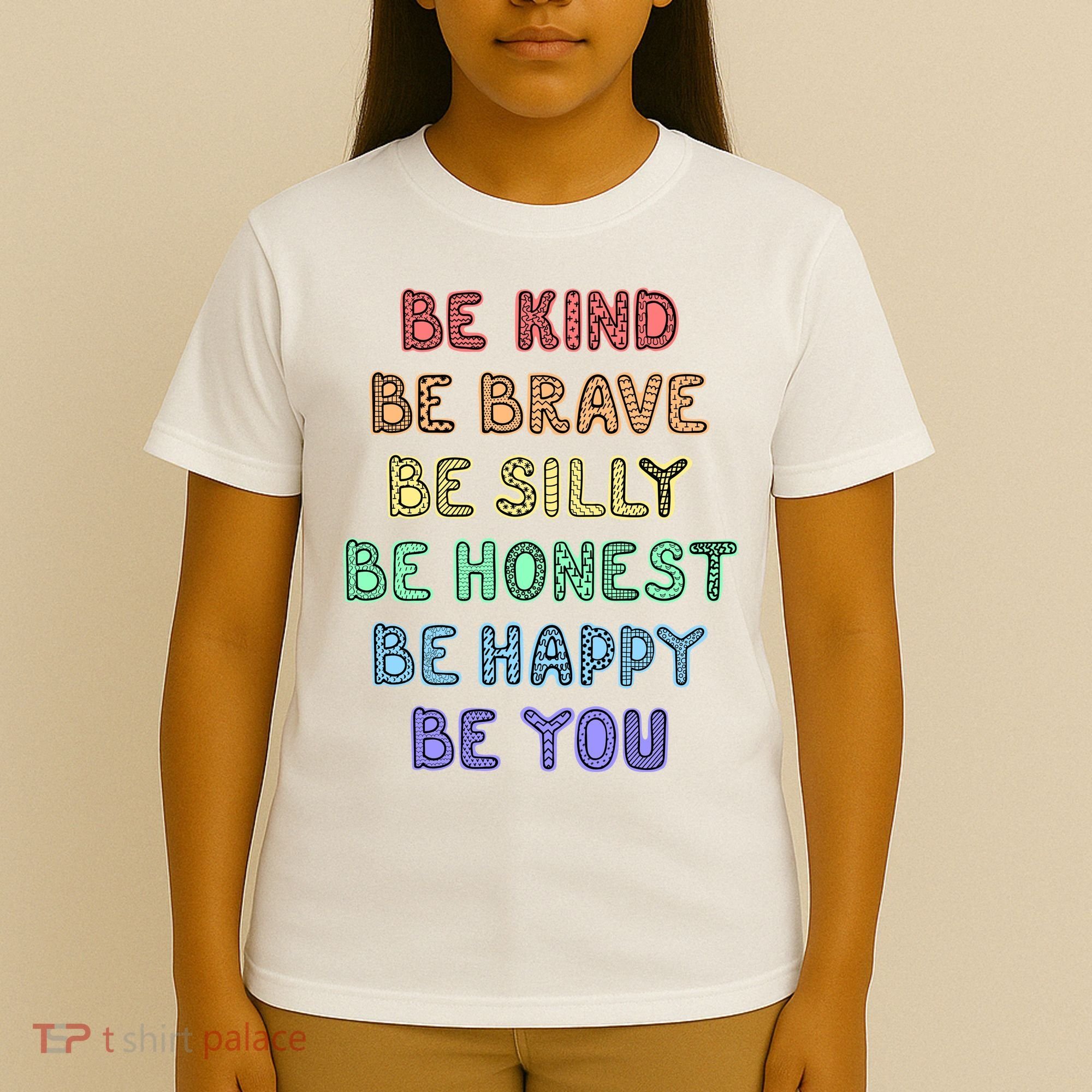 Be Kind Be Brave Be You Self Love Quote T-Shirt