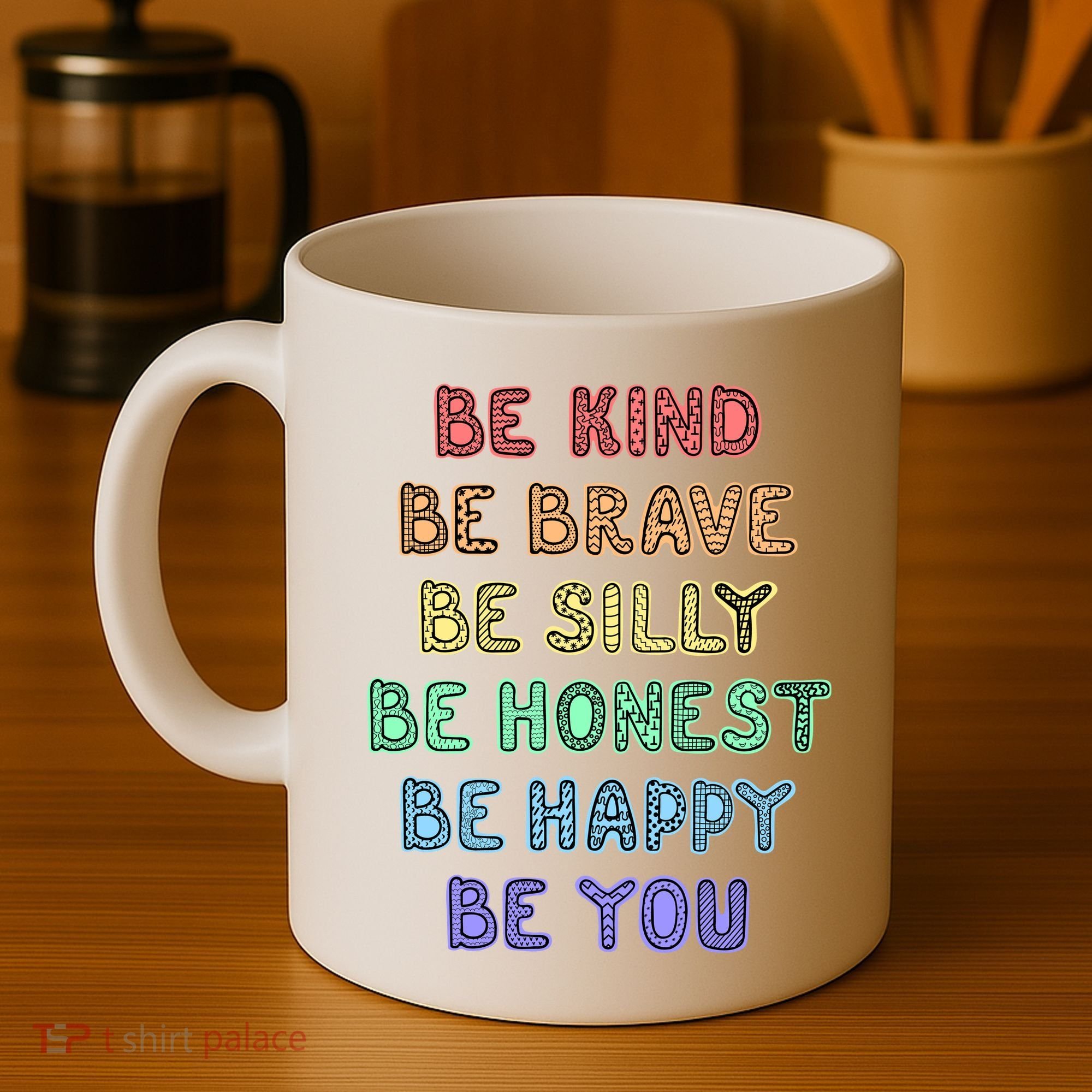 Be Kind Be Brave Be You Self Love Quote Coffee Mug