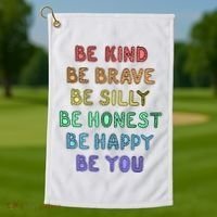 Be Kind Be Brave Be You Self Love Quote Golf Towel thumb 1