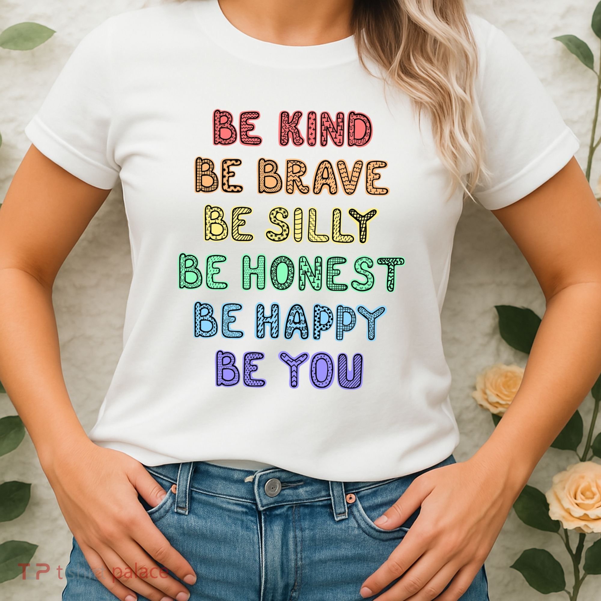 Be Kind Be Brave Be You Self Love Quote Women's T-Shirt