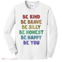Be Kind Be Brave Be You Self Love Quote Kids Long Sleeve Shirt thumb 0