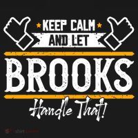 Brooks Keep Calm And Let Brooks Handle That Cute Gift Doggie Tank thumb 4