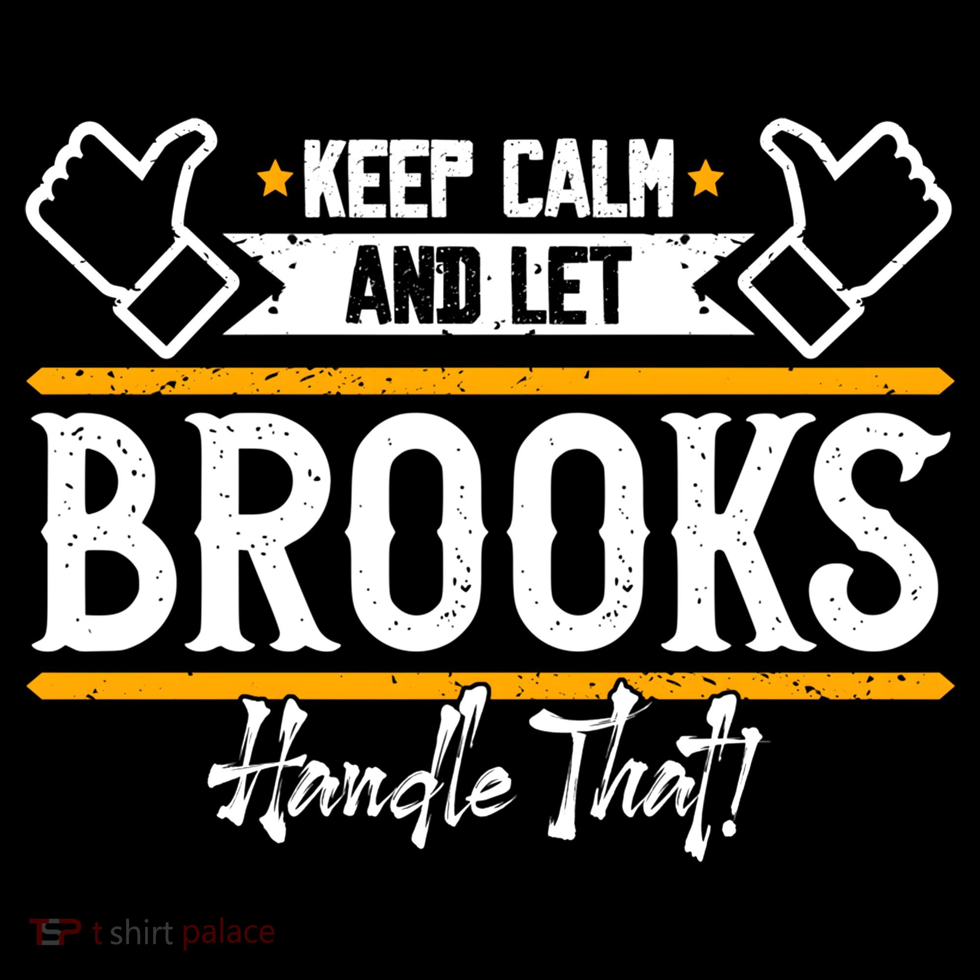 Brooks Keep Calm And Let Brooks Handle That Cute Gift Bucket Hat