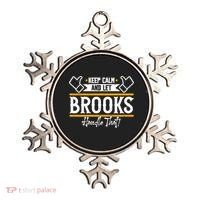 Brooks Keep Calm And Let Brooks Handle That Cute Gift Ornament thumb 0