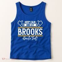 Brooks Keep Calm And Let Brooks Handle That Cute Gift Tank Top thumb 2