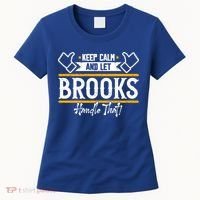 Brooks Keep Calm And Let Brooks Handle That Cute Gift Women's T-Shirt thumb 0