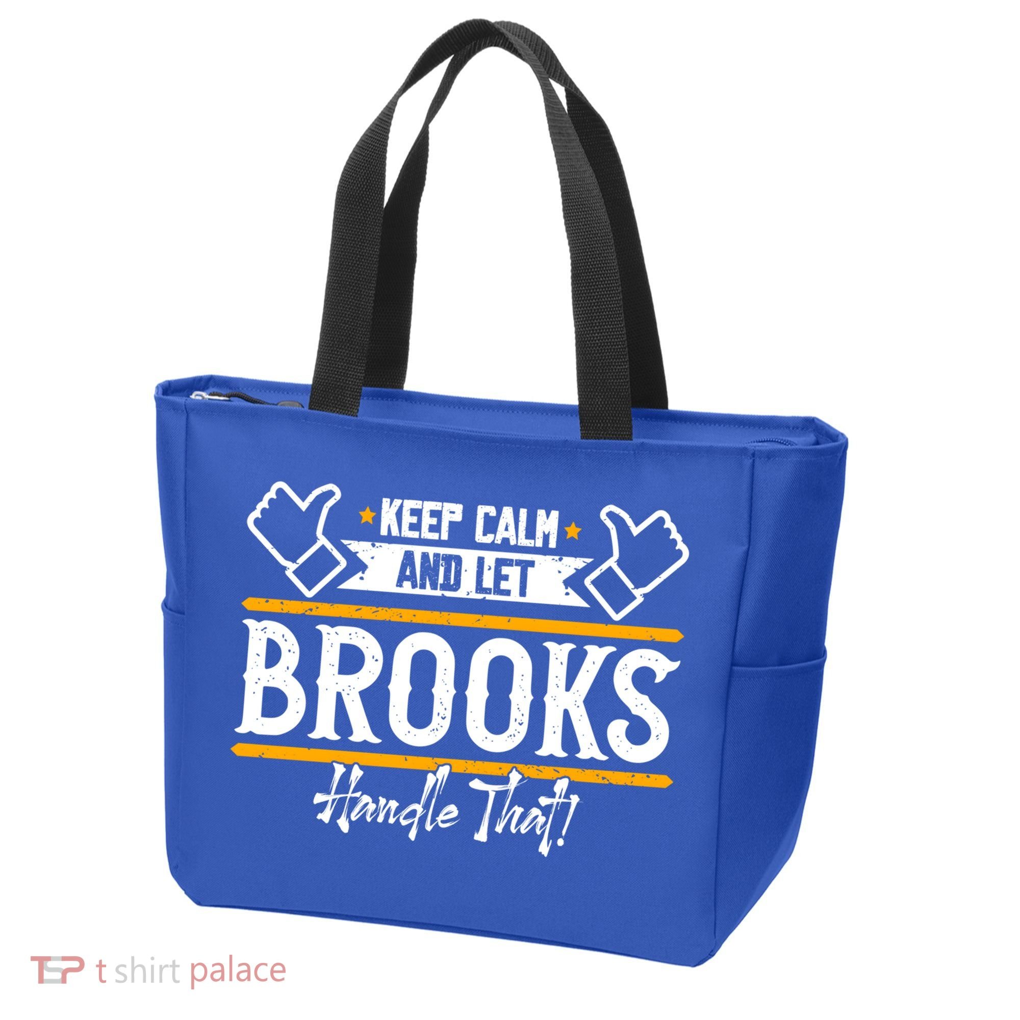 Brooks Keep Calm And Let Brooks Handle That Cute Gift Tote Bag