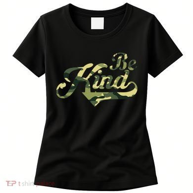 Be Kind Camouflage Anti Bullying Awareness Kindness Women's T-Shirt