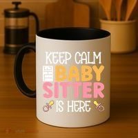 Babysitter Keep Calm The Sitter Is Here Sitter Gift Coffee Mug thumb 4