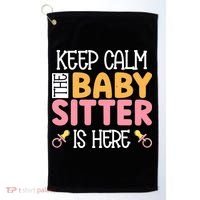 Babysitter Keep Calm The Sitter Is Here Sitter Gift Golf Towel thumb 0