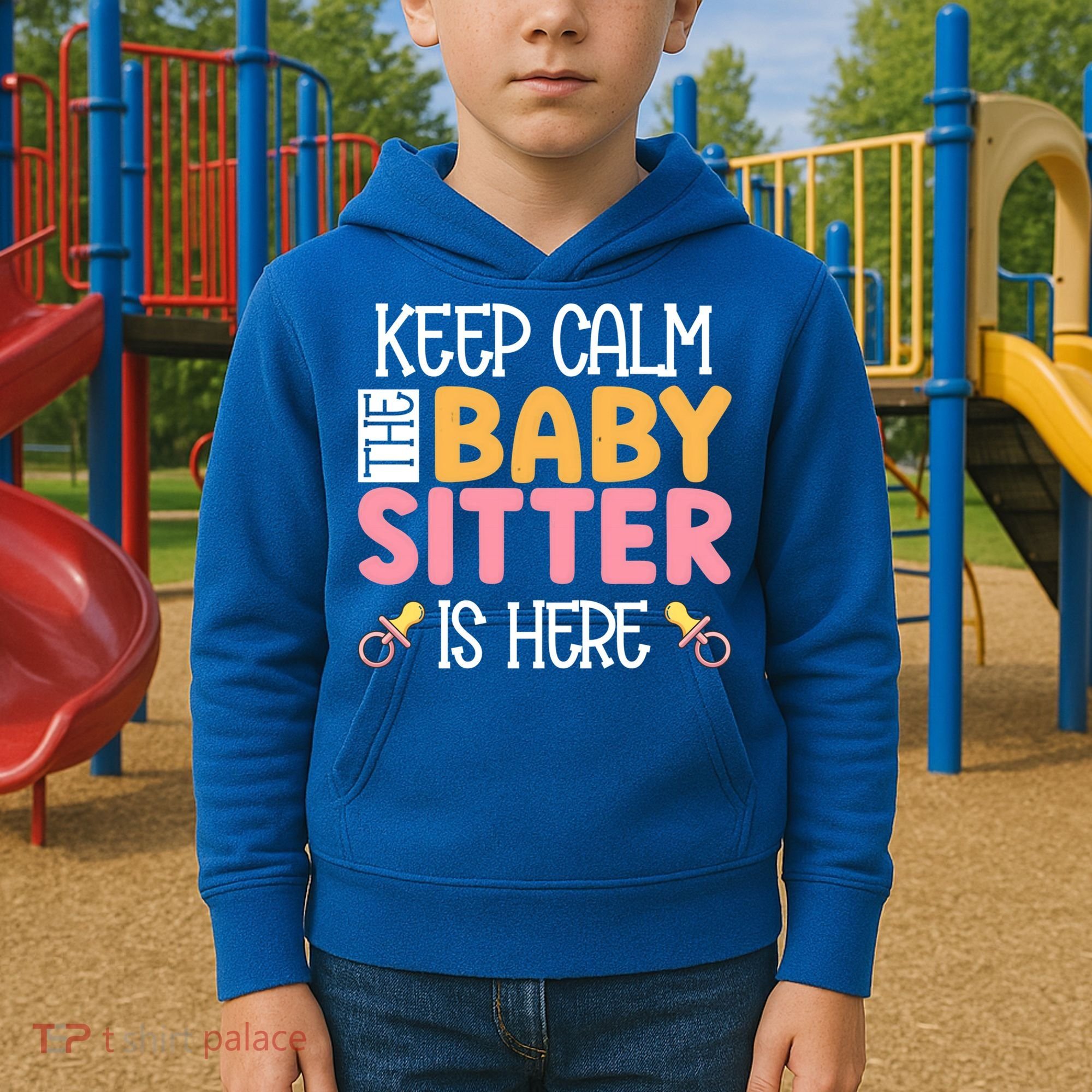 Babysitter Keep Calm The Sitter Is Here Sitter Gift Kids Hoodie