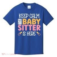 Babysitter Keep Calm The Sitter Is Here Sitter Gift Kids T-Shirt thumb 0