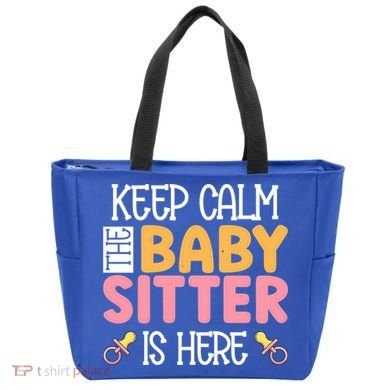 Babysitter Keep Calm The Sitter Is Here Sitter Gift Tote Bag