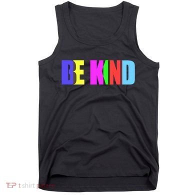 Be Kind Colorful Anti Bully Tank Top
