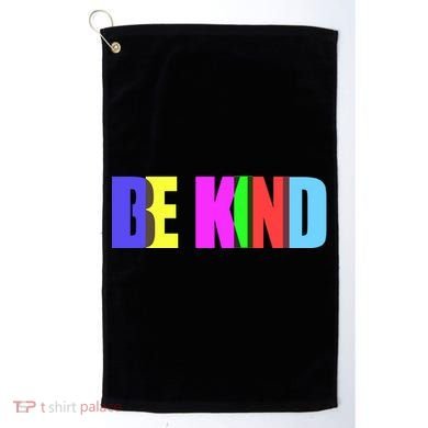 Be Kind Colorful Anti Bully Golf Towel