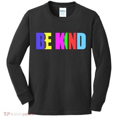 Be Kind Colorful Anti Bully Kids Long Sleeve Shirt