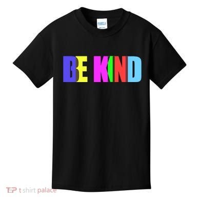 Be Kind Colorful Anti Bully Kids T-Shirt