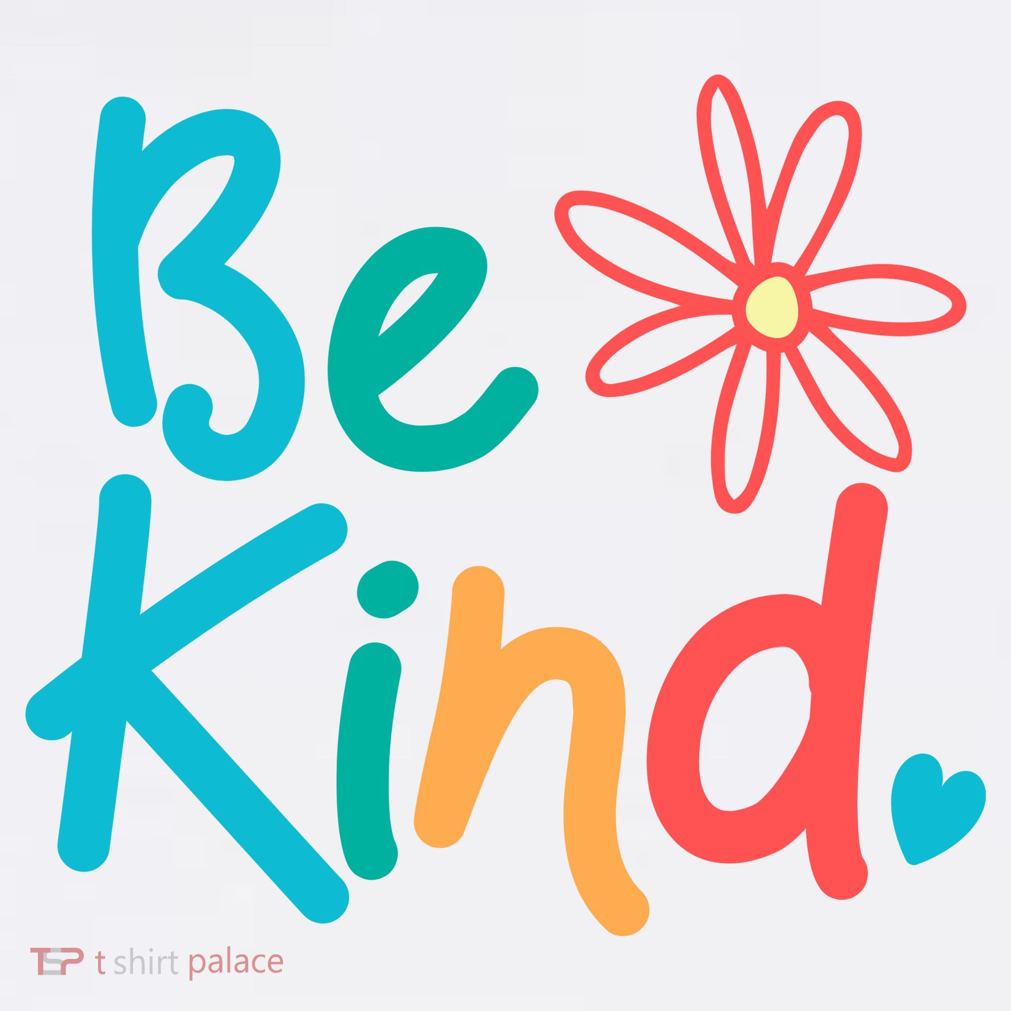 Be Kind Cute Colorful Gift T-Shirt