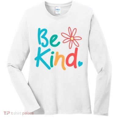 Be Kind Cute Colorful Gift Women's Long Sleeve Shirt