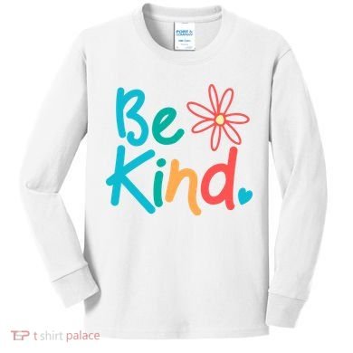 Be Kind Cute Colorful Gift Kids Long Sleeve Shirt
