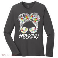 #Be Kind Cute Messy Bun Hair Autism Awareness Women's Long Sleeve Shirt thumb 0