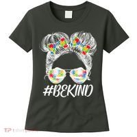 #Be Kind Cute Messy Bun Hair Autism Awareness Women's T-Shirt thumb 0