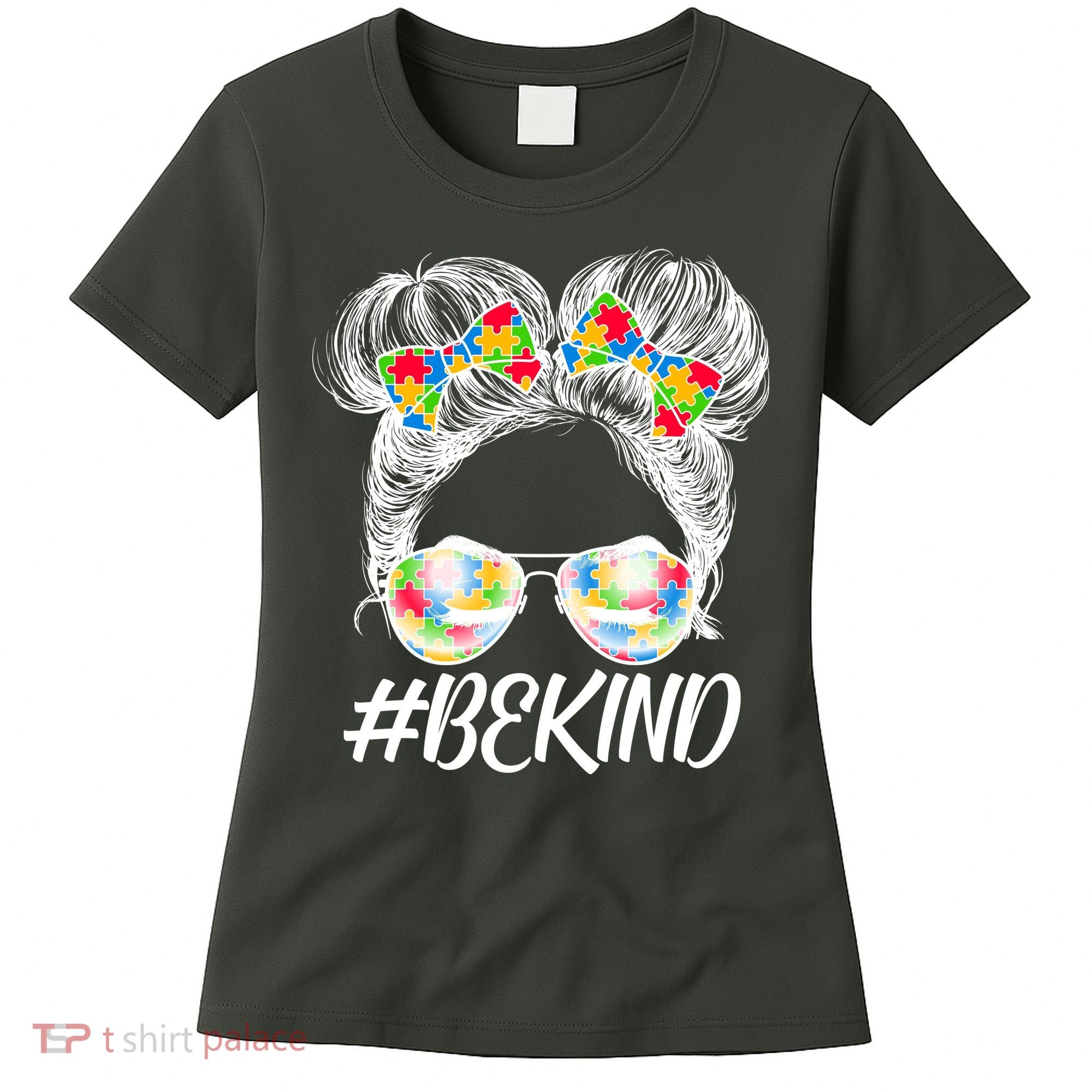 #Be Kind Cute Messy Bun Hair Autism Awareness Women's T-Shirt