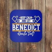 Benedict Keep Calm And Let Benedict Handle That Meaningful Gift Coaster thumb 0