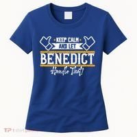 Benedict Keep Calm And Let Benedict Handle That Meaningful Gift Women's T-Shirt thumb 0