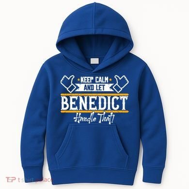 Benedict Keep Calm And Let Benedict Handle That Meaningful Gift Kids Hoodie
