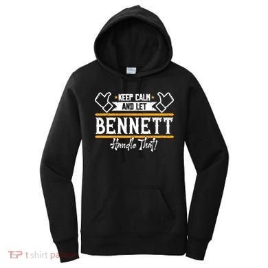 Bennett Keep Calm And Let Bennett Handle That Gift Women's Hoodie
