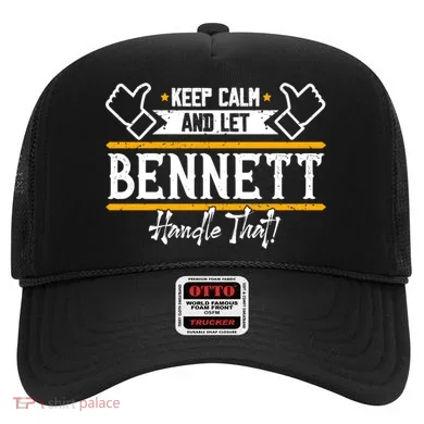 Bennett Keep Calm And Let Bennett Handle That Gift Hat