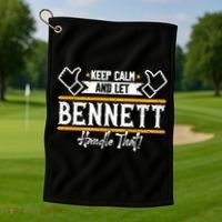 Bennett Keep Calm And Let Bennett Handle That Gift Golf Towel thumb 1