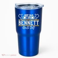Bennett Keep Calm And Let Bennett Handle That Gift Tumbler thumb 0