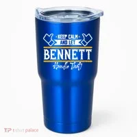 Bennett Keep Calm And Let Bennett Handle That Gift Tumbler thumb 0