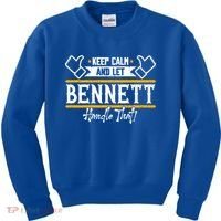 Bennett Keep Calm And Let Bennett Handle That Gift Kids Sweatshirt thumb 0