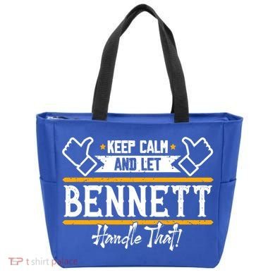 Bennett Keep Calm And Let Bennett Handle That Gift Tote Bag