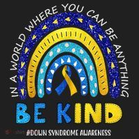 Be Kind Down Syndrome Awareness Rainbow Women's Sweatshirt thumb 2