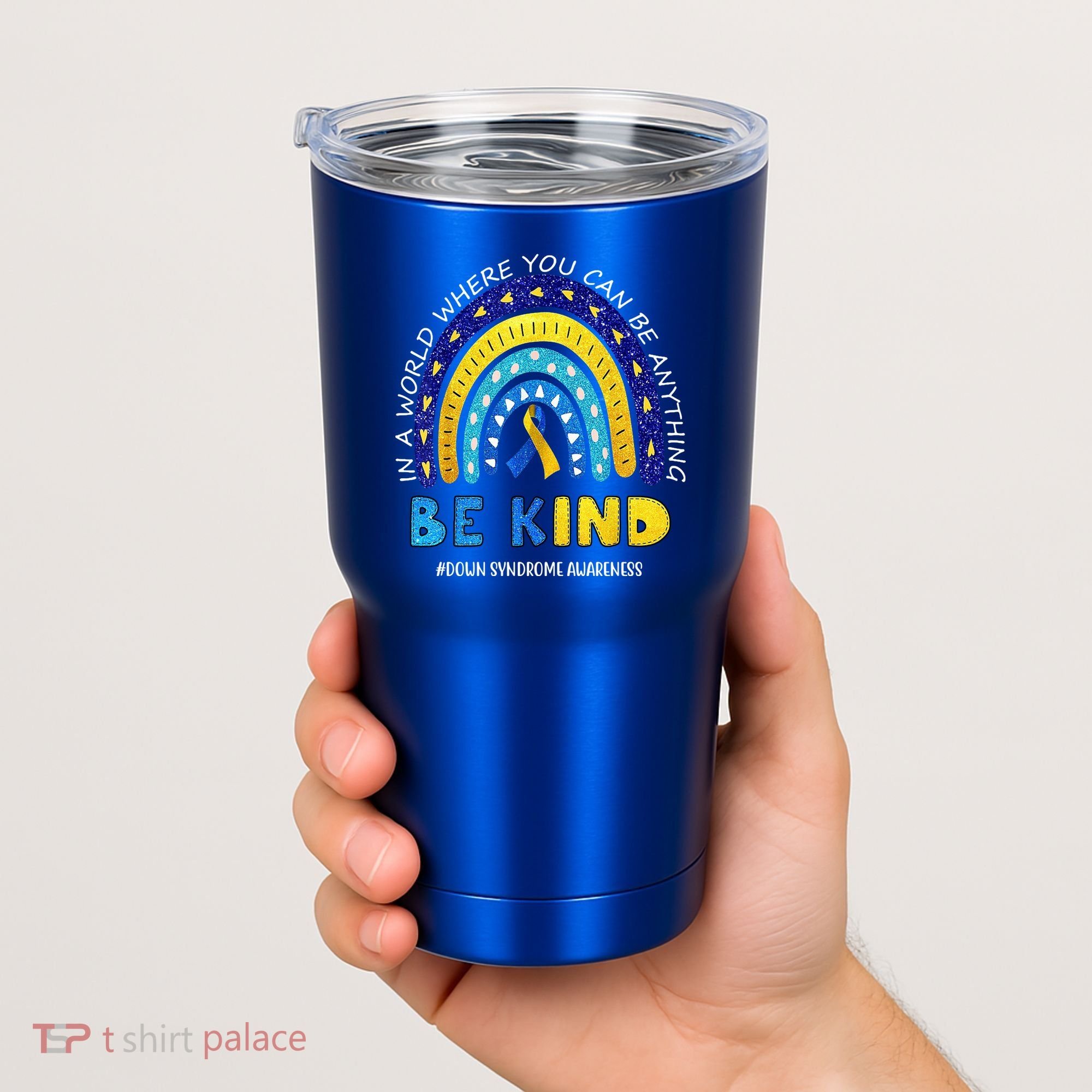 Be Kind Down Syndrome Awareness Rainbow Tumbler
