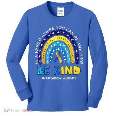 Be Kind Down Syndrome Awareness Rainbow Kids Long Sleeve Shirt