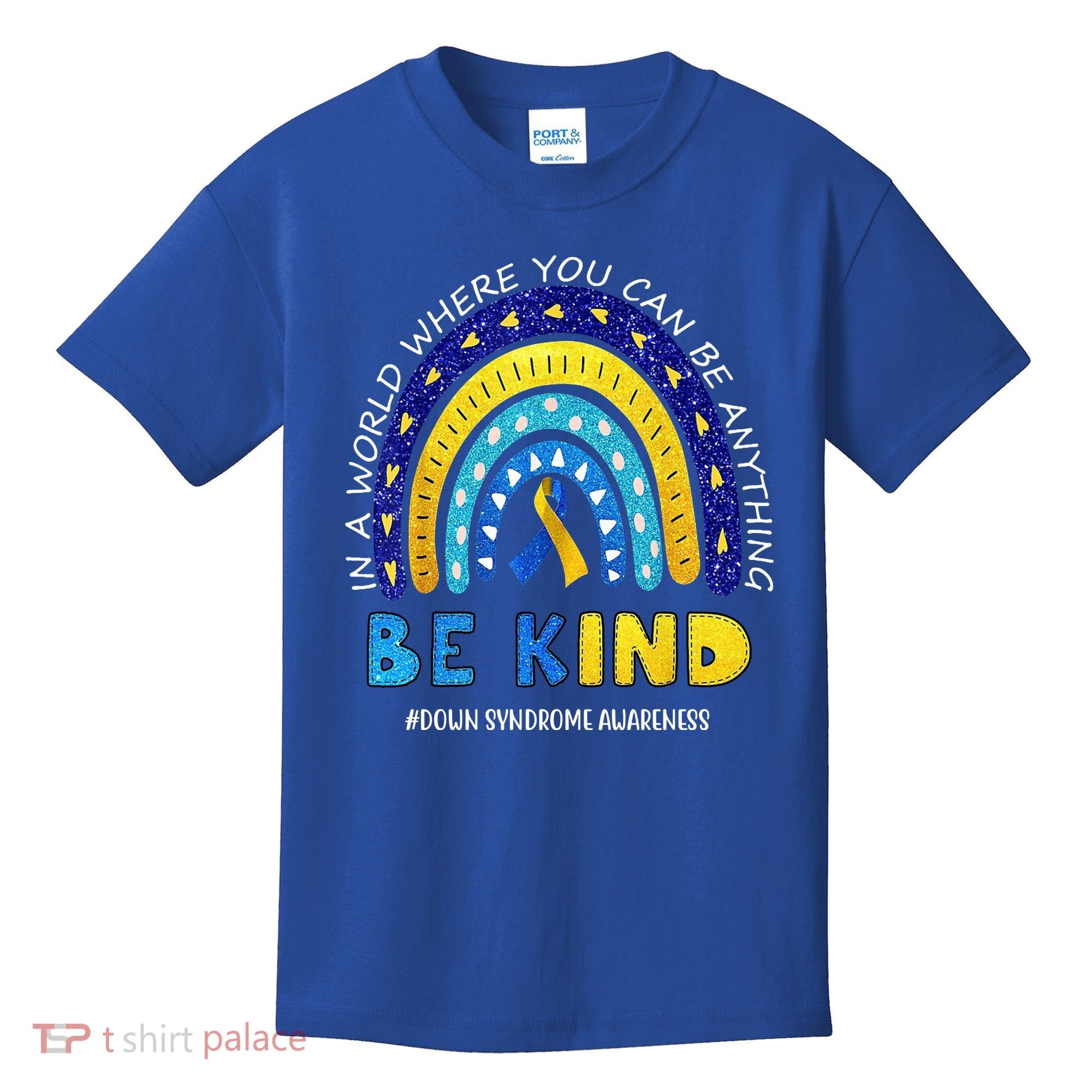 Be Kind Down Syndrome Awareness Rainbow Kids T-Shirt