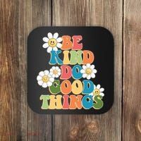 Be Kind Do Good Things Positive Quote Coaster thumb 0
