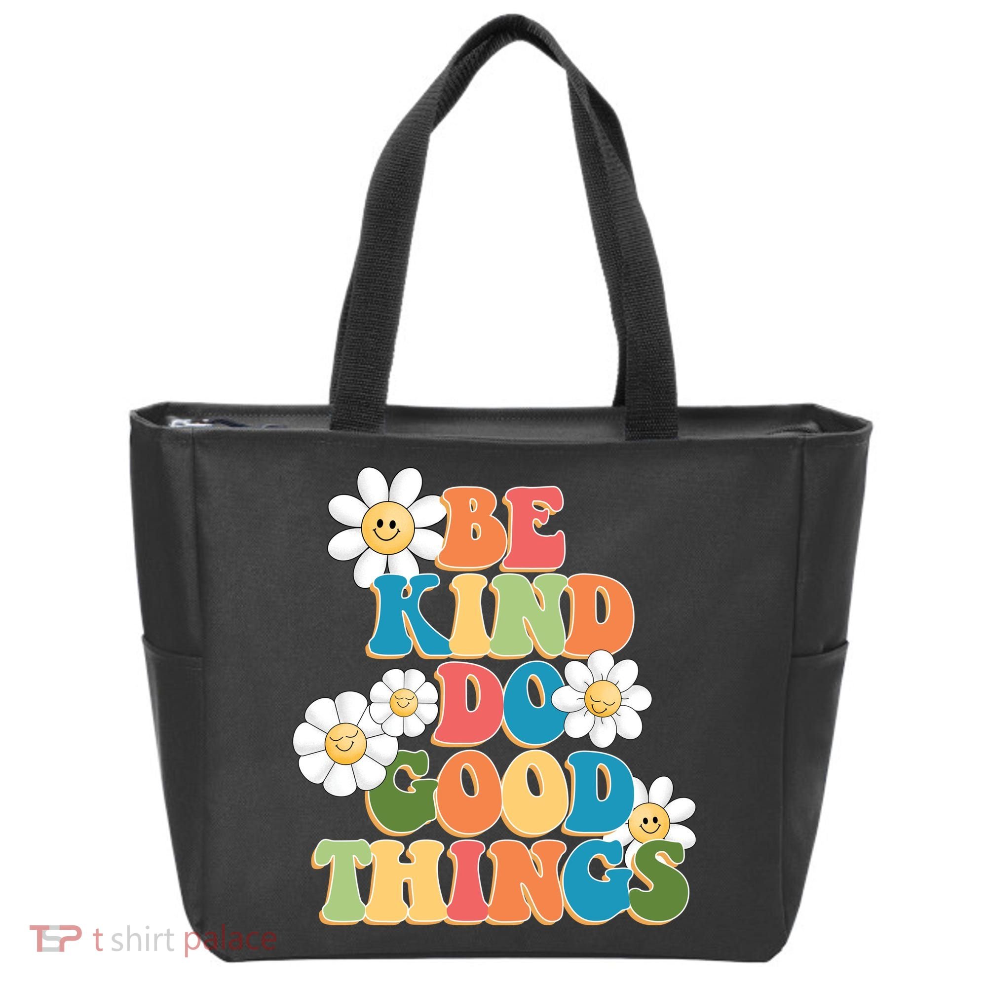 Be Kind Do Good Things Positive Quote Tote Bag
