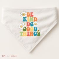 Be Kind Do Good Things Positive Quote USA-Made Doggie Bandana thumb 0