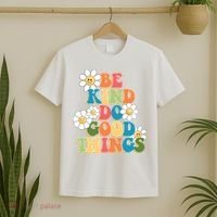 Be Kind Do Good Things Positive Quote T-Shirt thumb 2