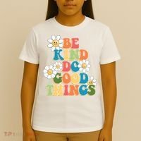 Be Kind Do Good Things Positive Quote T-Shirt thumb 4