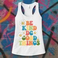 Be Kind Do Good Things Positive Quote Women's Tank Top thumb 3