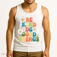 Be Kind Do Good Things Positive Quote Tank Top thumb 3