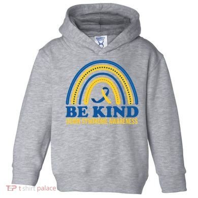 Be Kind Down Syndrome Awareness Rainbow Ribbon Toddler Hoodie
